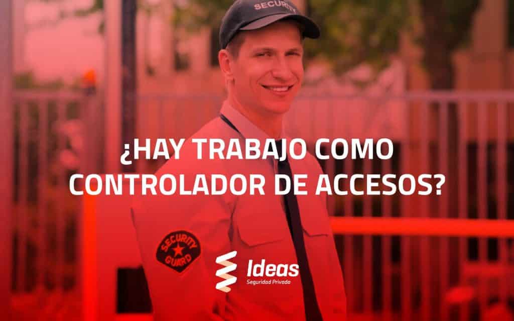 ¿Quieres saber si hay trabajo como Controlador de Accesos? En este artículo te lo explicamos. ¿Quieres formarte para serlo? Contáctanos.