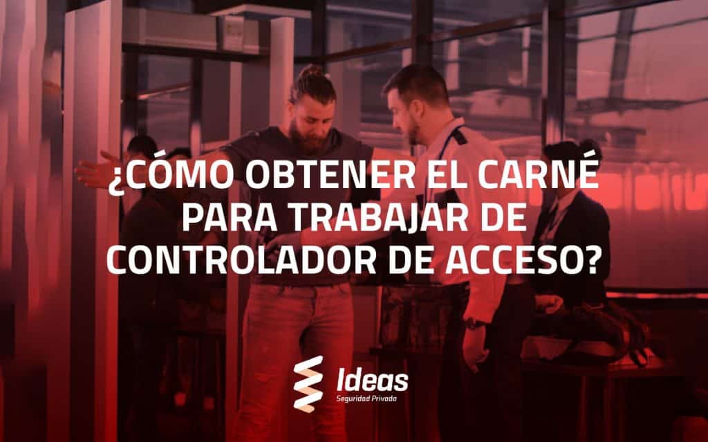 ¿Quieres saber cómo obtener el carné para trabajar de Controlador de Acceso? En este artículo te explicamos todo lo que necesitas saber. ¿Quieres convertirte en uno? Contáctanos.